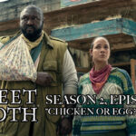 sweet tooth season 2 episode 3 chicken or egg