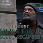 secret invasion episode 1 recap and review