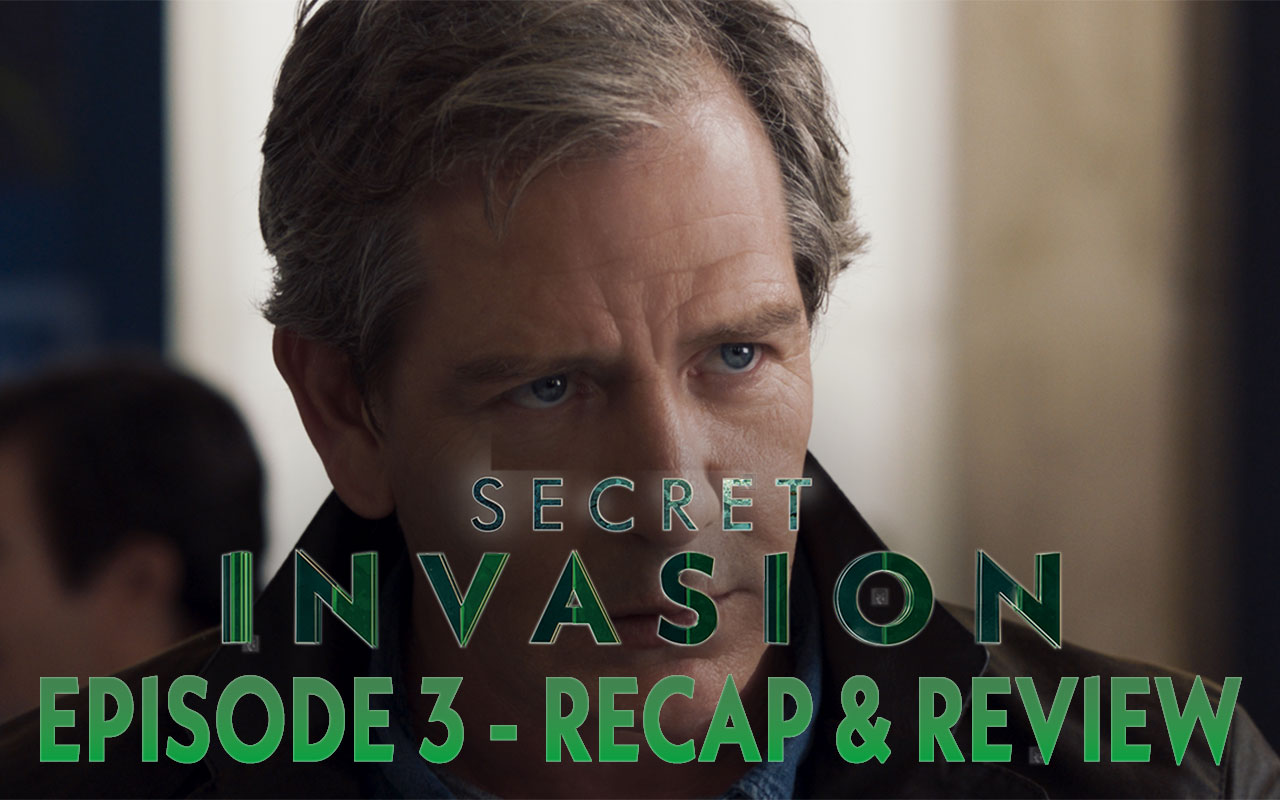 Secret Invasion Episode 1 Resurrection Podcast