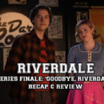 Riverdale Season 7, Episode 20: “Chapter One Hundred Thirty-Seven: Goodbye, Riverdale”
