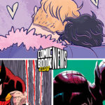 comic book club news august 23 2023 heartstopper spider-man green goblin dan green dies