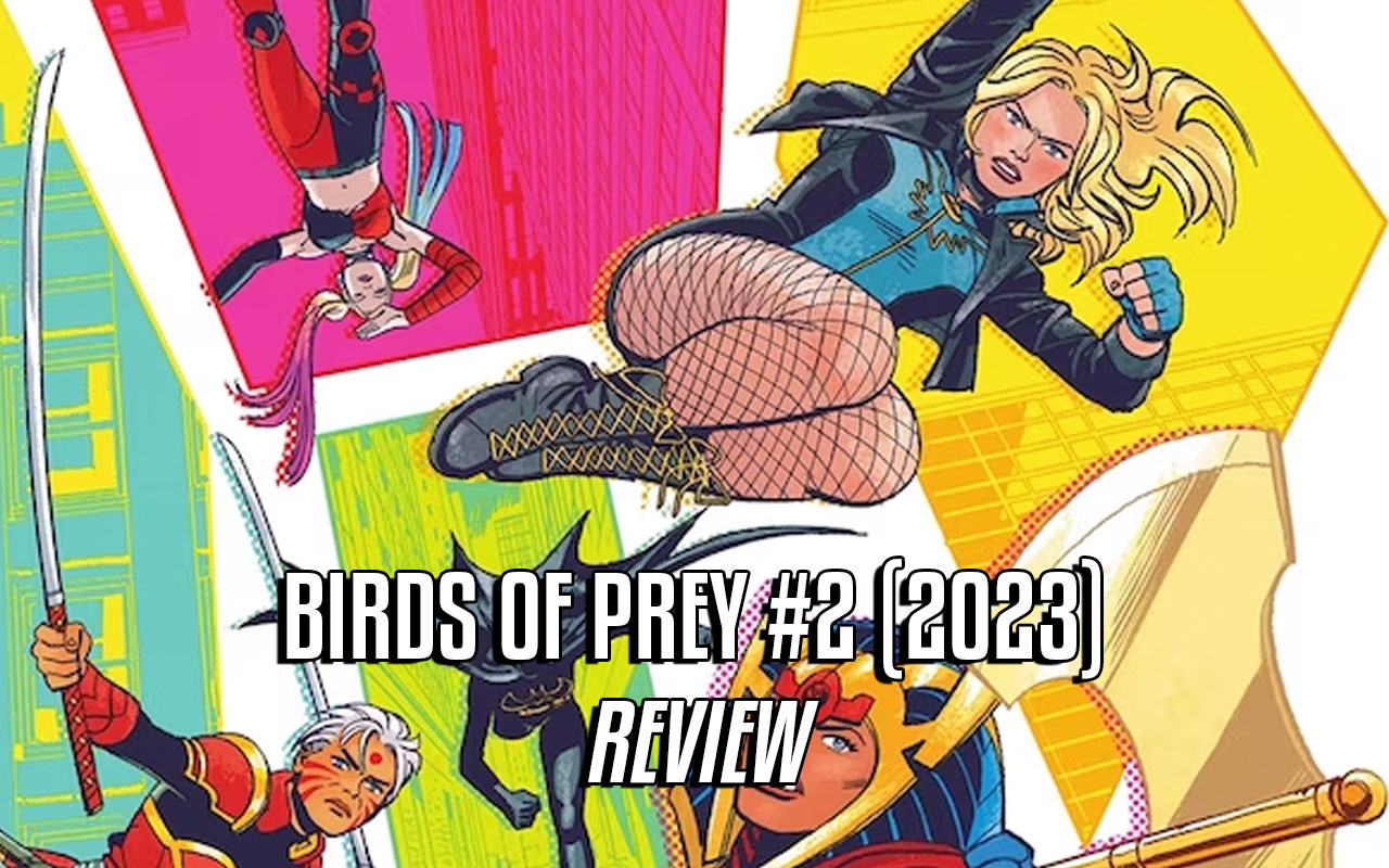 Review — Birds of Prey #2. Birds of Prey #2 — Kelly Thompson…, by  NeuroMyths, Oct, 2023