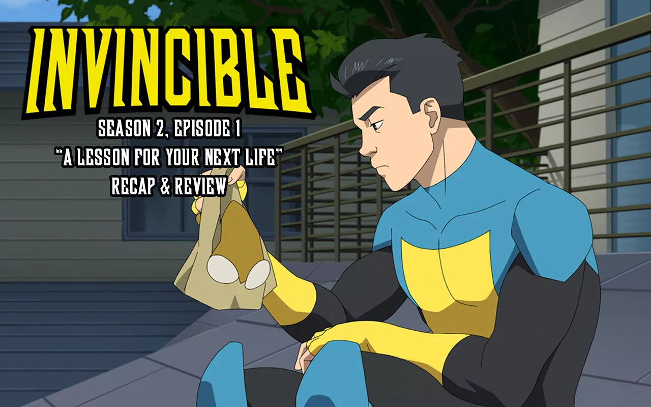 Invincible Season 2 Episode 1 Recap (Spoilers): 'A Lesson For Your Next  Life