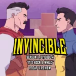 Invincible Season 2 Episode 4 It's Been A While recap header