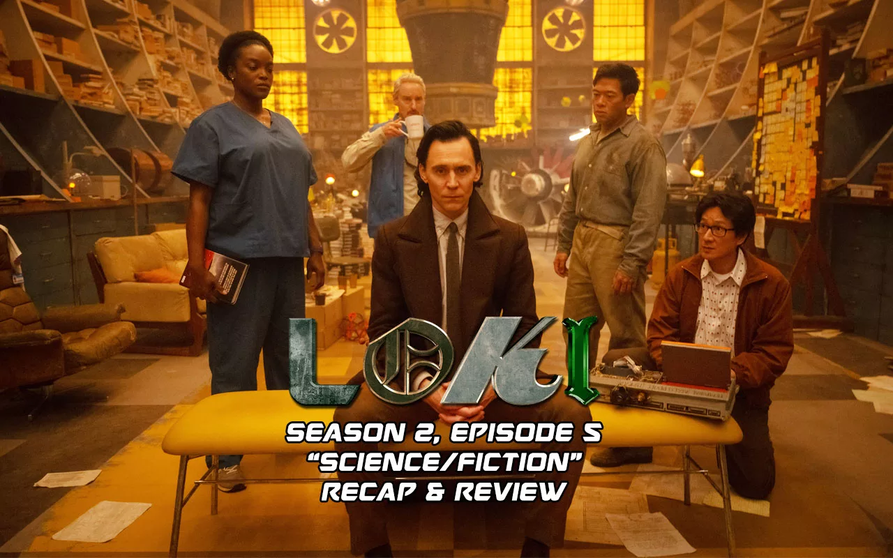 Loki' Recap Season 2, Episode 5: 'Science/Fiction