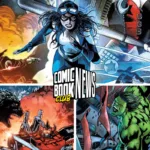 Comic Book Club News December 15 2023 nicole maines dreamer idw 25 giant size hulk