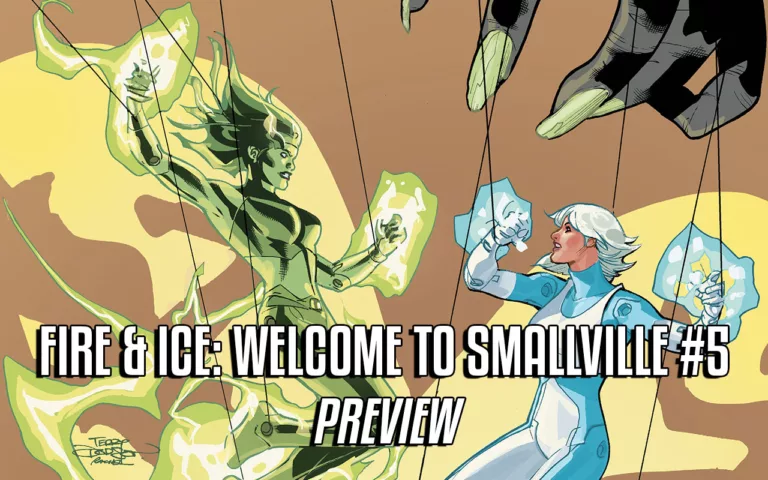 Fire and Ice: Welcome to Smallville #5 preview