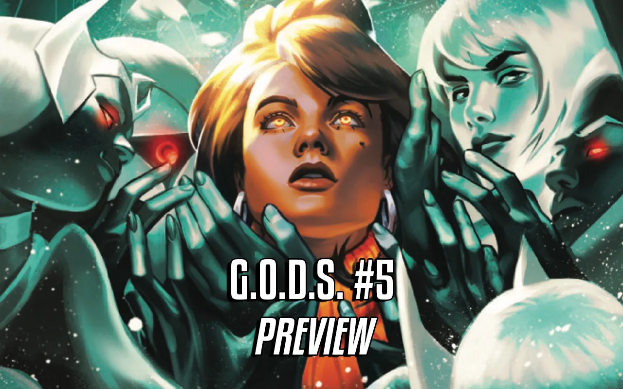 G.O.D.S. #5 preview