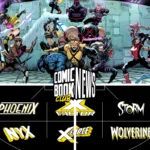 Comic Book Club News March 15 2024 new x-men titles creative teams