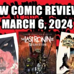 new comic reviews march 6 2024 ultimate x-men the last ronin 2 the bat-man