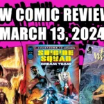 new comics march 13 2024 ghost rider final vengeance suicide squad dream team helen of wyndhorn