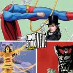 Comic Book Club News April 22 2024 dc comics july solicits
