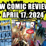 New Comic Reviews April 17 2024 nightwing thor cobra commander