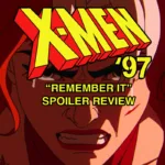 X-Men 97 Episode 5 Remember It Recap and Review