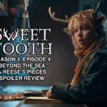 Sweet Tooth Season 3 Episode 4 Recap