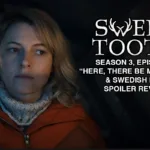 Sweet Tooth S3E6 Here, There Be Monsters recap