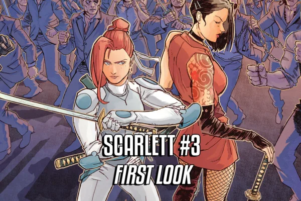 Scarlett #3 first look