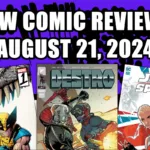 new comic reviews august 21 2024