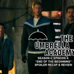 Umbrella Academy, S4E6 - “End Of The Beginning” recap