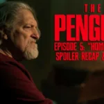The Penguin Episode 5 Homecoming Recap