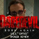 Daredevil Born Again Season 1 Episode 2 Optics spoiler recap