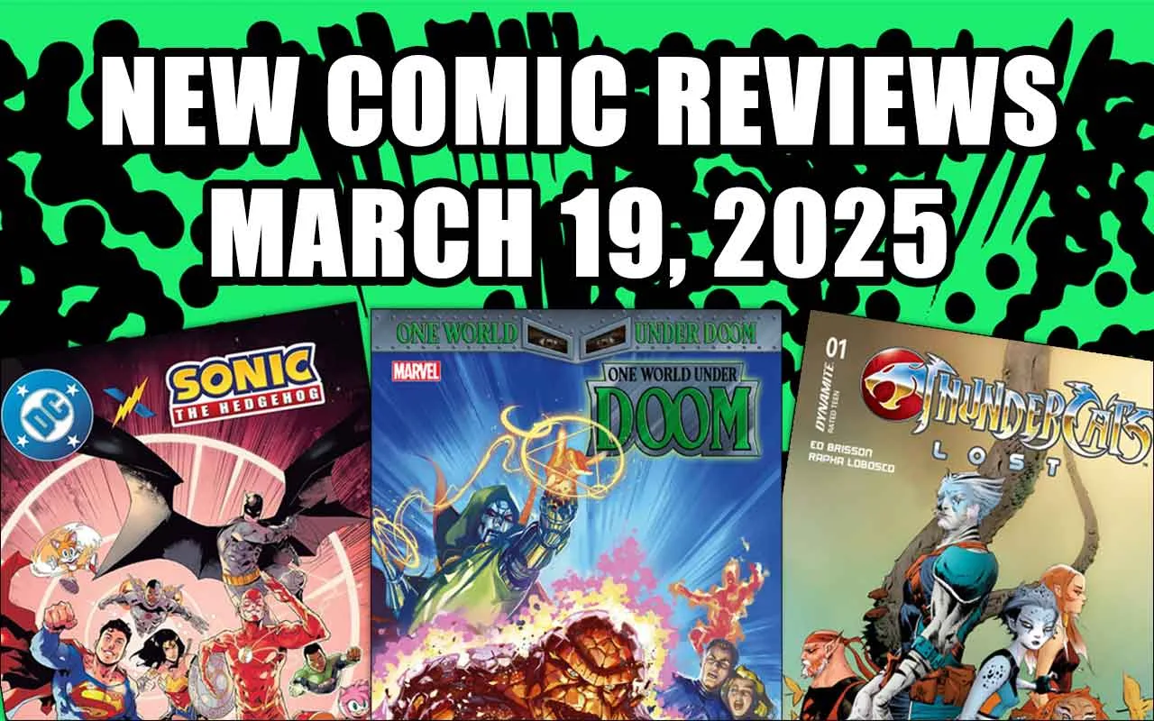 new comic book reviews march 19 2025