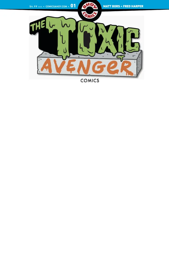 The Toxic Avenger Comics #1 cover