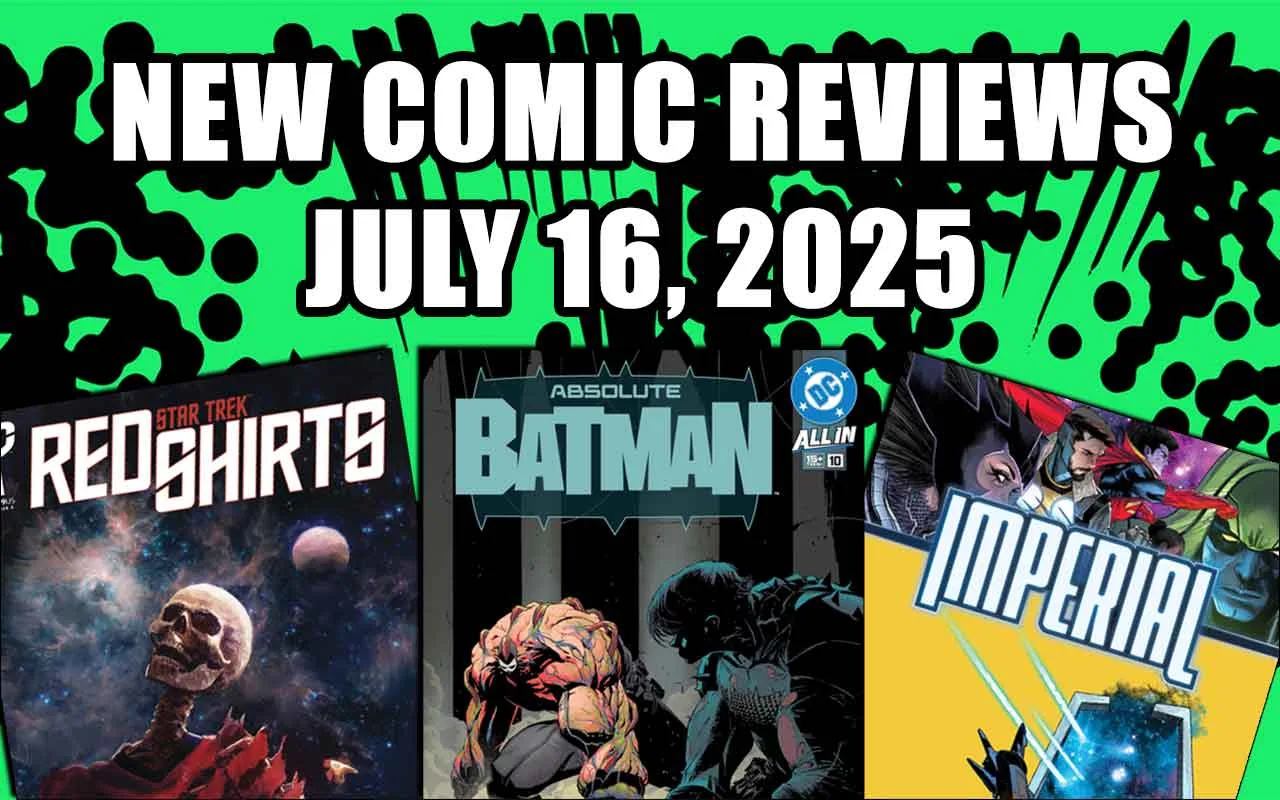 new comic book reviews july 16 2025