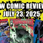 new comic book reviews july 23 2025