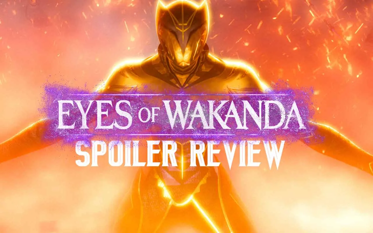 Eyes of Wakanda Spoiler Review