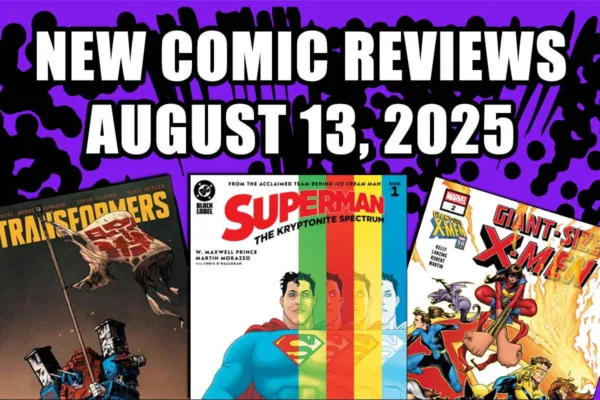 new comic book reviews august 13 2025