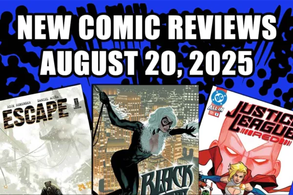 new comic book reviews august 20 2025