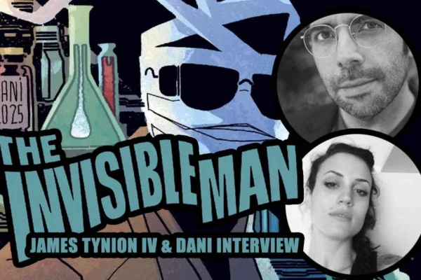 James Tynion IV and DANI on Universal Monsters The Invisible Man