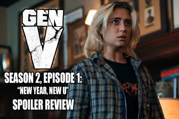 GEN V SEASON 2 EPISODE 1 RECAP NEW YEAR NEW U