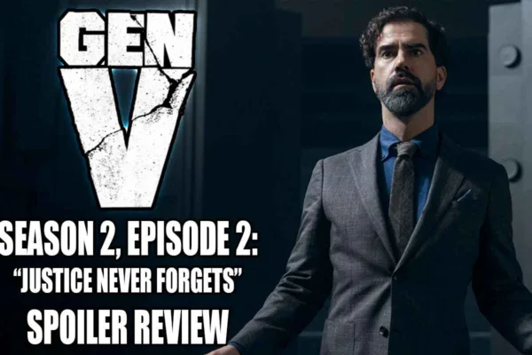 GEN V SEASON 2 EPISODE 2 RECAP JUSTICE NEVER FORGETS
