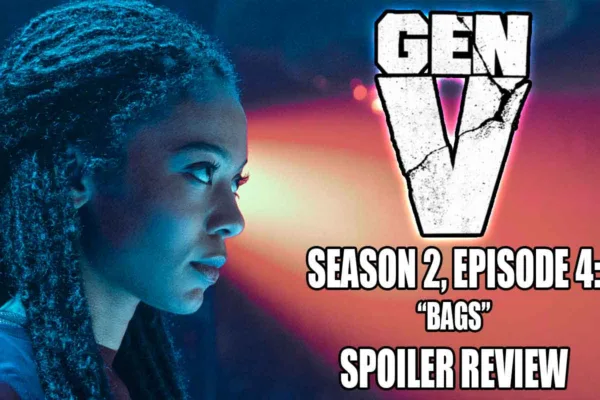Gen V Season 2 Episode 4 Bags Recap
