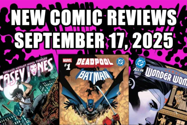new comic book reviews september 17 2025