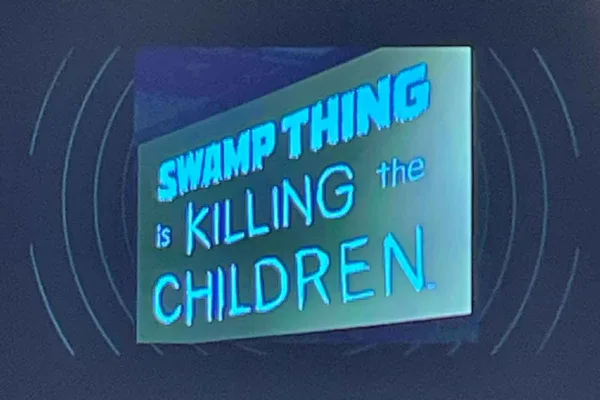 Swamp thing Is killing the children