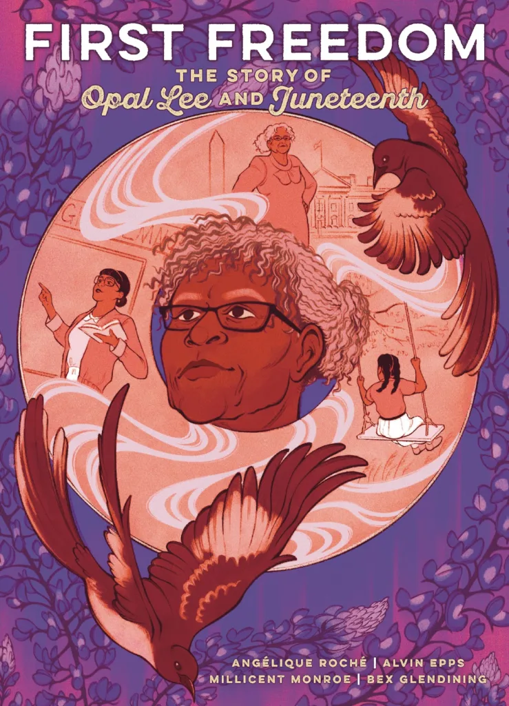 First Freedom: The Story of Opal Lee and Juneteenth cover