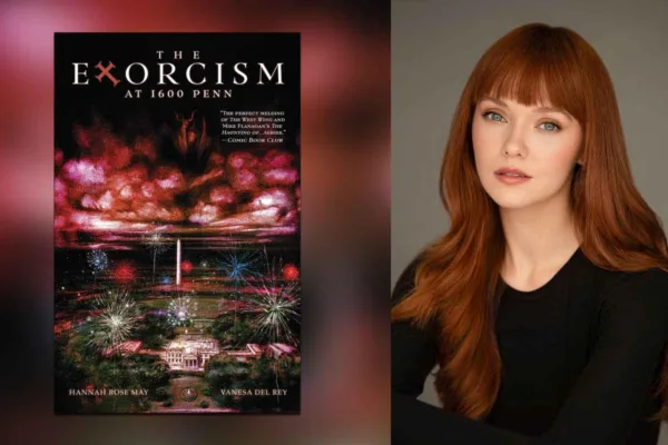 Exorcism at 1600 Penn Hannah Rose May